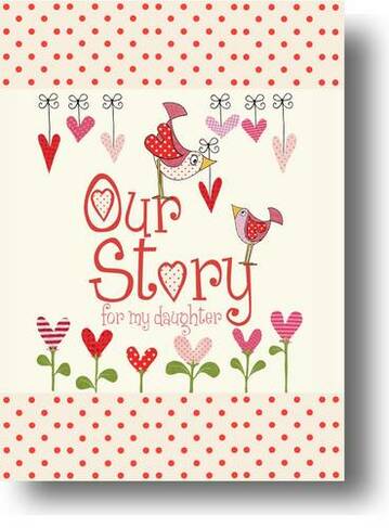 Our Story, for My Daughter