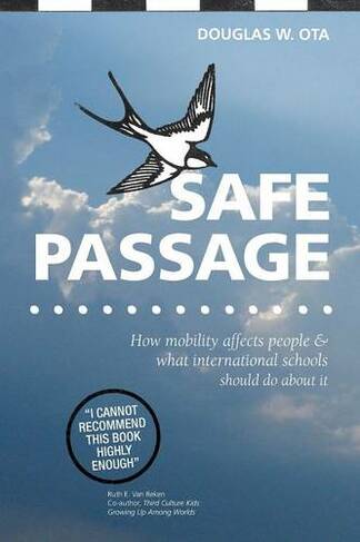 Safe Passage: How Mobility Affects People & What International Schools Should Do About it