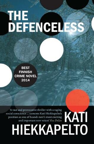 The Defenceless: (Anna Fekete 2)