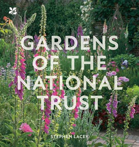 Gardens of the National Trust: (National Trust 4th Revised edition)