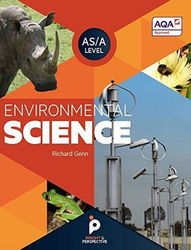 Environmental Science A level AQA Approved: (Environmental Science A level 2 3rd Revised edition)