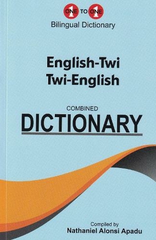 English-Twi & Twi-English One-to-One Dictionary