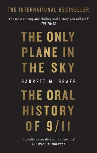 The Only Plane in the Sky: The Oral History of 9/11 on the 20th Anniversary