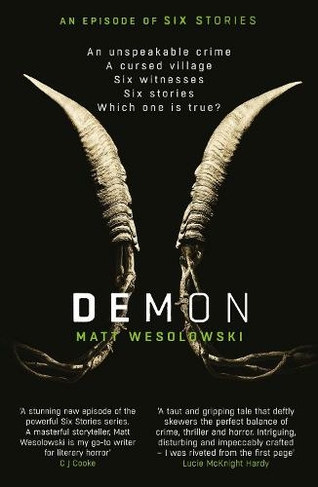 Demon: The bone-chilling, addictive bestseller (Six Stories Book 6) (Six Stories)