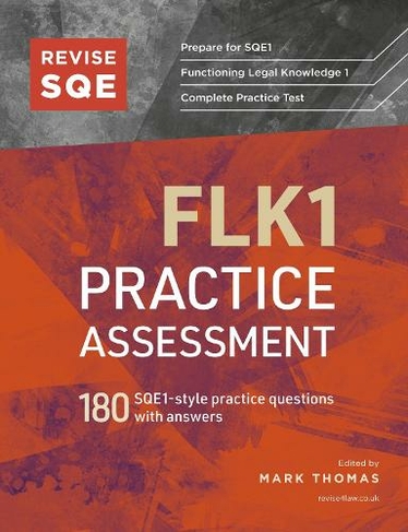 Revise SQE FLK1 Practice Assessment: 180 SQE1-style questions with answers (New edition)