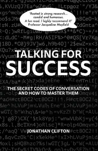 Talking For Success: The Secret Codes of Conversation - and How to Master Them