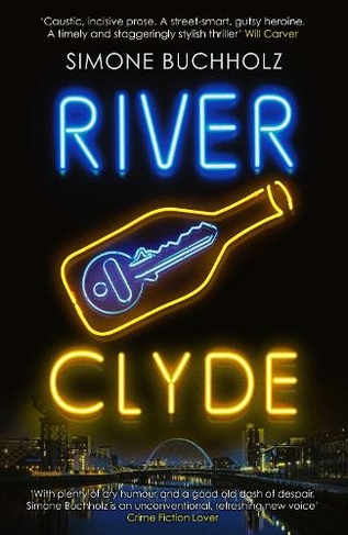 River Clyde: The word-of-mouth BESTSELLER (Chastity Riley 5)