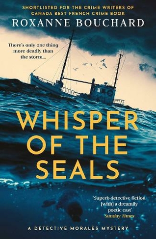 Whisper of the Seals: The nail-biting, chilling new instalment in the award-winning Detective Morales series (A Detective Morales Mystery 3)