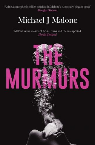 The Murmurs: The most compulsive, chilling gothic thriller you'll read this year... (The Annie Jackson Mysteries 1)