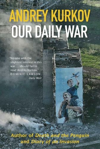 Our Daily War: The powerful, deeply personal sequel to Diary of an Invasion