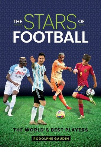 The Stars of Football: The World's Best 2024 Players