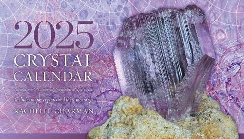 2025 Crystal Calendar: Powerful crystals for every months of the year (Planners)