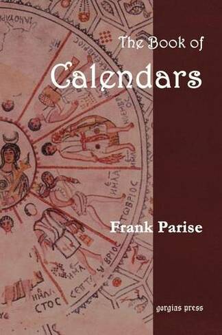 The Book of Calendars: Conversion Tables for Ancient, African, Near Eastern, Indian, Asian, Central American and Western Calendars