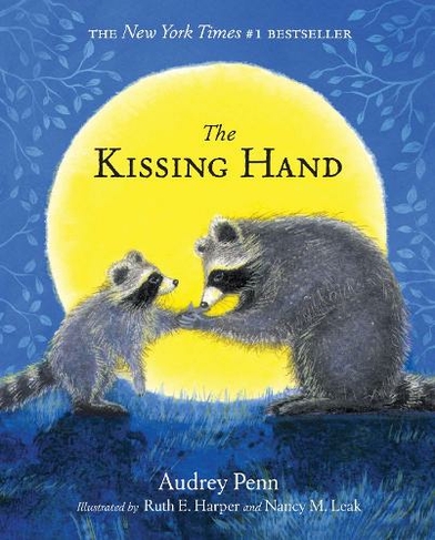 The Kissing Hand: (The Kissing Hand Series)