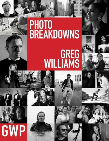 Greg Williams Photo Breakdowns: The Stories Behind 100 Portraits