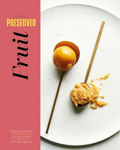 Preserved: Fruit: Volume 2 25 Recipes (Preserved)