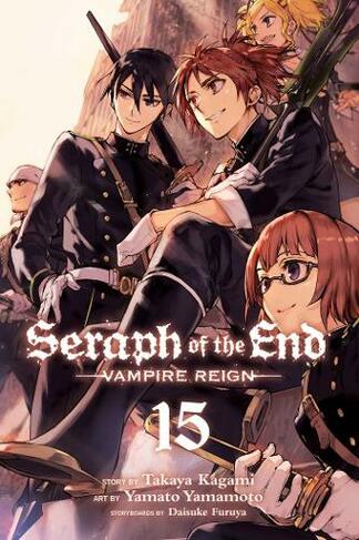 Seraph of the End, Vol. 15: Vampire Reign (Seraph of the End 15)