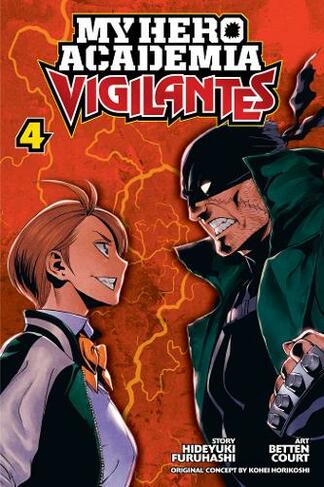 My Hero Academia: Vigilantes, Vol. 4: (My Hero Academia: Vigilantes 4)
