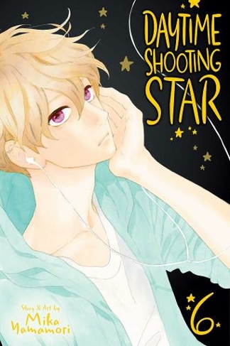 Daytime Shooting Star, Vol. 6: (Daytime Shooting Star 6)