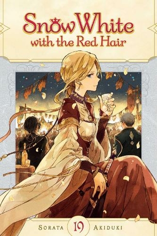 Snow White with the Red Hair, Vol. 19: (Snow White with the Red Hair 19)