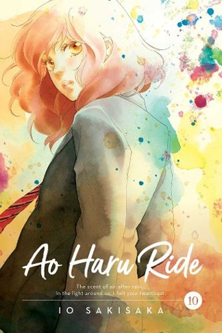 Ao Haru Ride, Vol. 10: (Ao Haru Ride 10)