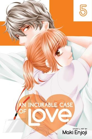 An Incurable Case of Love, Vol. 5: (An Incurable Case of Love 5)