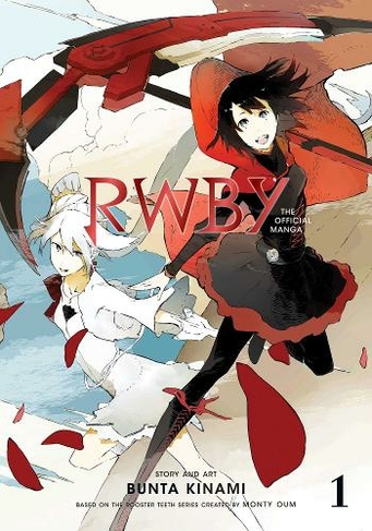 RWBY: The Official Manga, Vol. 1: The Beacon Arc (RWBY: The Official Manga 1)