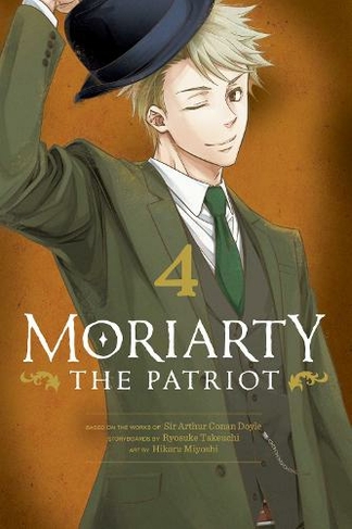 Moriarty the Patriot, Vol. 4: (Moriarty the Patriot 4)