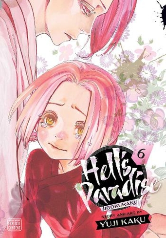 Hell's Paradise: Jigokuraku, Vol. 6: (Hell's Paradise: Jigokuraku 6)