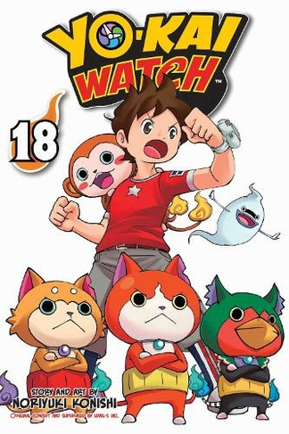 YO-KAI WATCH, Vol. 18: (Yo-kai Watch 18)