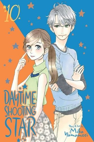 Daytime Shooting Star, Vol. 10: (Daytime Shooting Star 10)