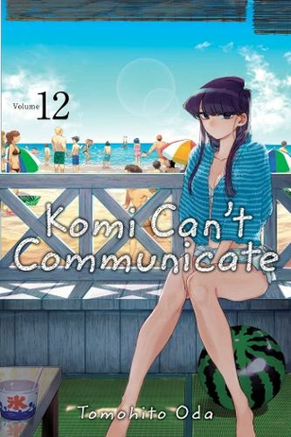 Komi Can't Communicate, Vol. 12: (Komi Can't Communicate 12)