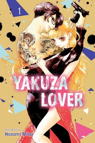 Yakuza Lover, Vol. 1: (Yakuza Lover 1)