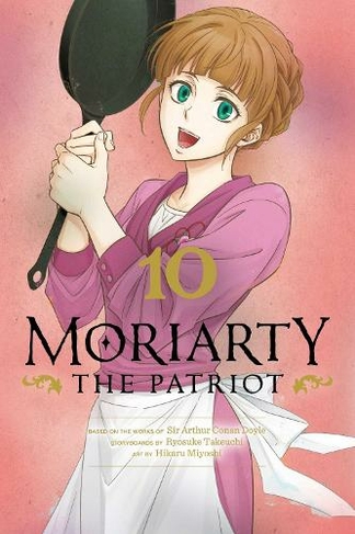 Moriarty the Patriot, Vol. 10: (Moriarty the Patriot 10)