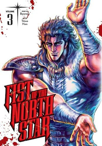 Fist of the North Star, Vol. 3: (Fist Of The North Star 3)