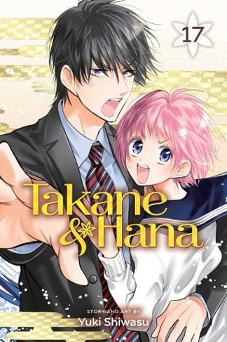 Takane & Hana, Vol. 17: (Takane & Hana 17)