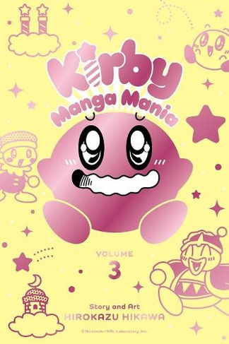 Kirby Manga Mania, Vol. 3: (Kirby Manga Mania 3)
