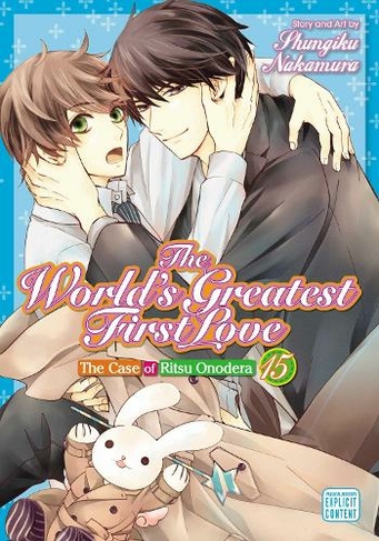 The World's Greatest First Love, Vol. 15: (The World's Greatest First Love 15)
