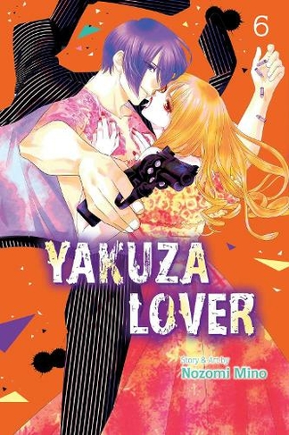 Yakuza Lover, Vol. 6: (Yakuza Lover 6)