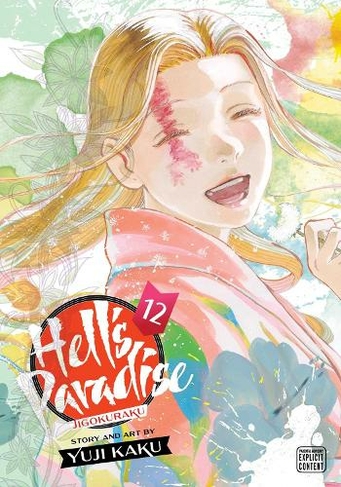 Hell's Paradise: Jigokuraku, Vol. 12: (Hell's Paradise: Jigokuraku 12)