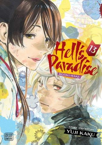 Hell's Paradise: Jigokuraku, Vol. 13: (Hell's Paradise: Jigokuraku 13)