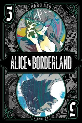 Alice in Borderland, Vol. 5: (Alice in Borderland 5)
