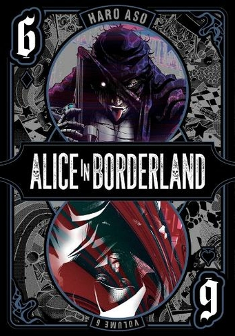 Alice in Borderland, Vol. 6: (Alice in Borderland 6)