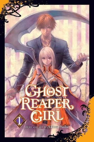 Ghost Reaper Girl, Vol. 1: (Ghost Reaper Girl 1)