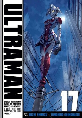 Ultraman, Vol. 17: (Ultraman 17)