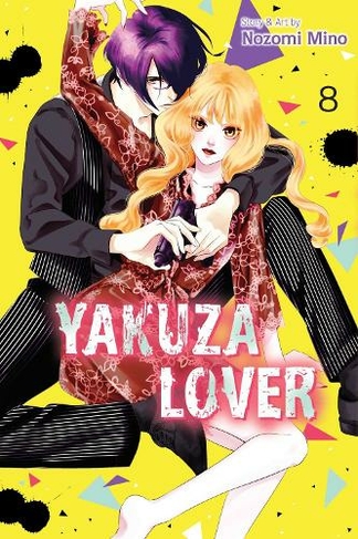 Yakuza Lover, Vol. 8: (Yakuza Lover 8)