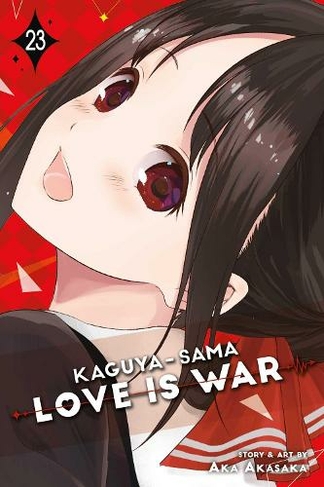 Kaguya-sama: Love Is War, Vol. 23: (Kaguya-sama: Love is War 23)