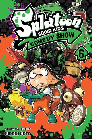 Splatoon: Squid Kids Comedy Show, Vol. 6: (Splatoon: Squid Kids Comedy Show 6)