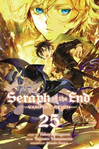Seraph of the End, Vol. 25: Vampire Reign (Seraph of the End 25)
