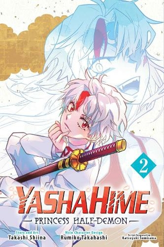 Yashahime: Princess Half-Demon, Vol. 2: (Yashahime: Princess Half-Demon 2)